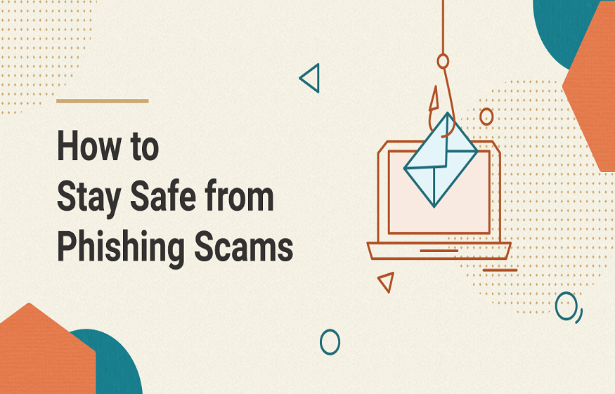 How to stay safe from phishing scams that look genuine?